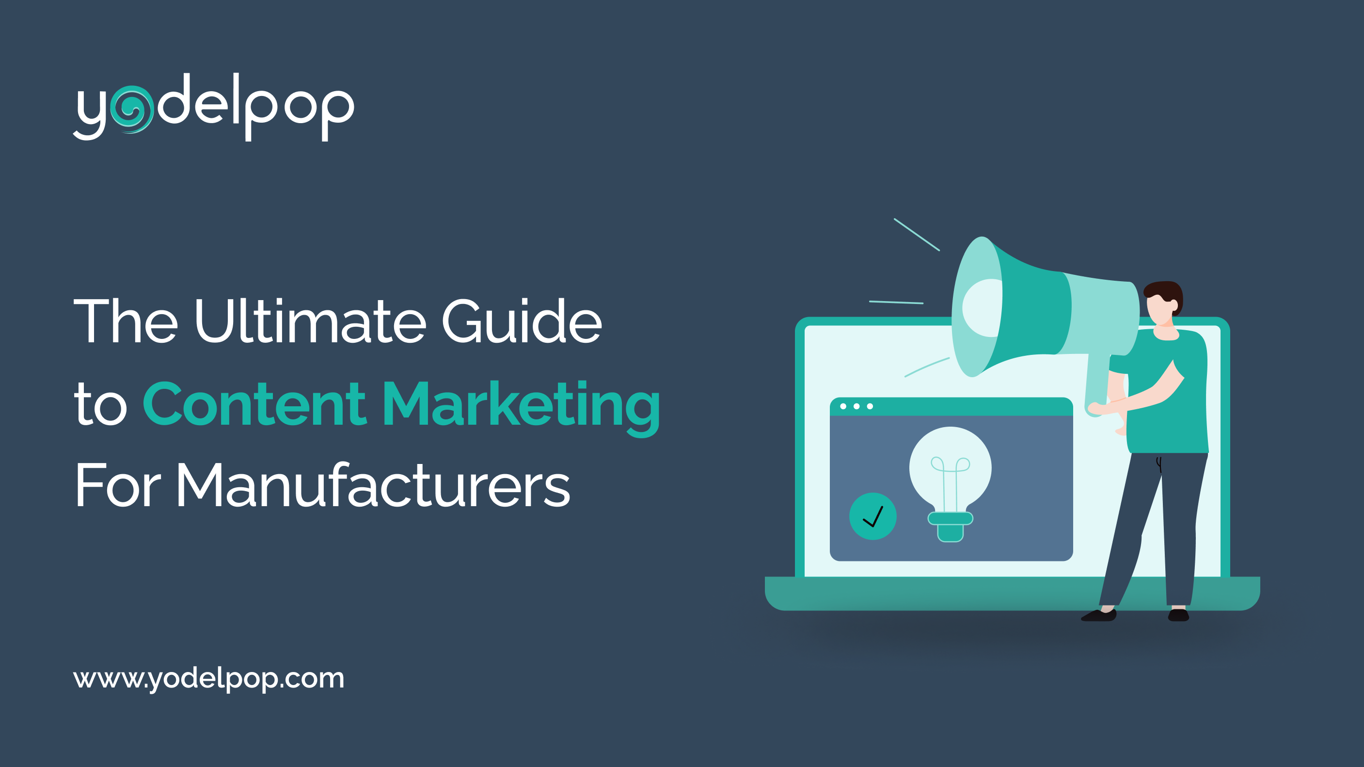 Guide to Content Marketing For Manufacturers