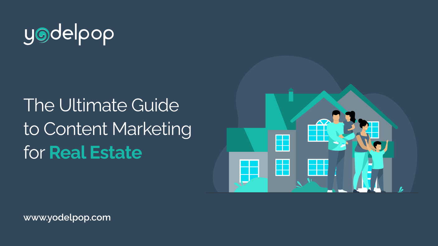 Content Marketing for Real Estate